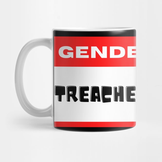 Gender Treachery Name Tag by elizabethtruedesigns